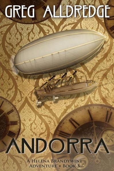 Cover for Greg Alldredge · Andorra: A Helena Brandywine Adventure - Helena Brandywine Adventure (Pocketbok) (2018)
