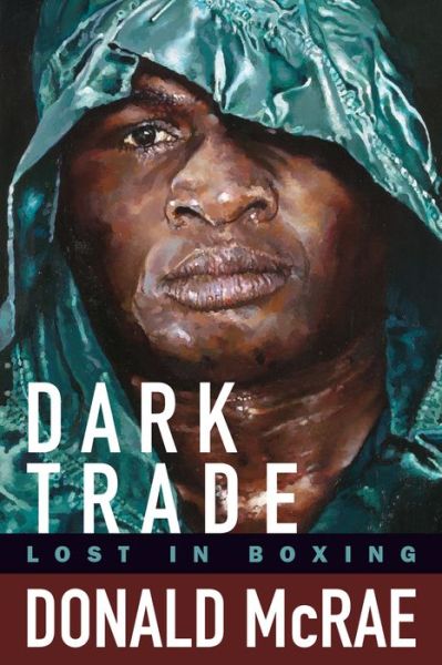 Cover for Donald McRae · Dark Trade (Hardcover Book) (2019)