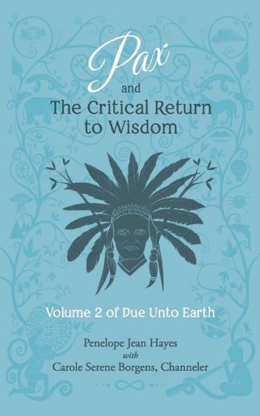 Pax and the Critical Return to Wisdom - Carole Serene Borgens - Books - Waterside Productions - 9781951805050 - November 10, 2020