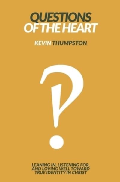 Cover for Kevin Thumpston · Questions of the Heart (Paperback Book) (2020)
