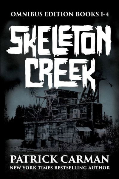 Cover for Patrick Carman · Skeleton Creek Omnibus Edition (Pocketbok) (2016)