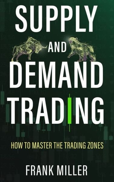 Cover for Frank Miller · Supply and Demand Trading (Hardcover Book) (2022)