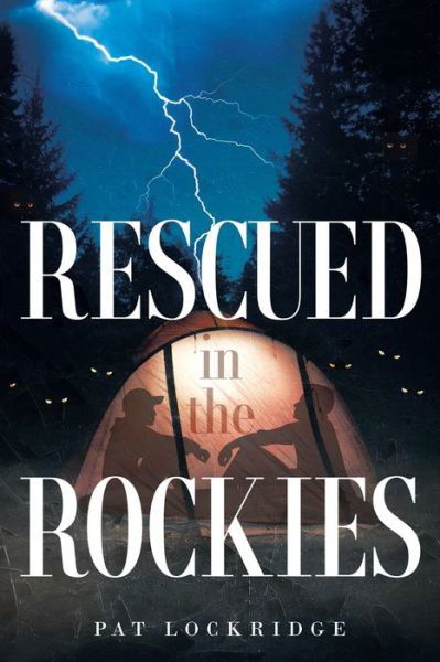 Cover for Pat Lockridge · Rescued in the Rockies (Paperback Book) (2022)