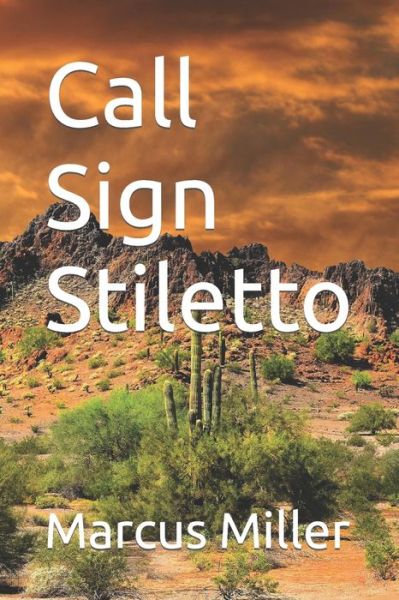 Cover for Marcus Miller · Call Sign Stiletto (Paperback Bog) (2018)