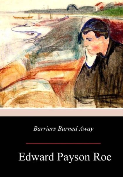 Cover for Edward Payson Roe · Barriers Burned Away (Paperback Book) (2017)