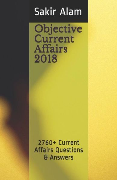 Cover for Sakir Alam · Objective Current Affairs 2018 (Paperback Book) (2018)