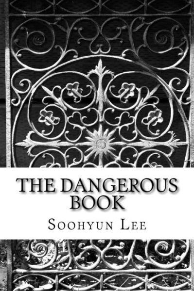 Cover for Soohyun Lee · The Dangerous Book (Paperback Book) (2018)