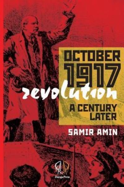 Cover for Samir Amin · October 1917 Revolution: A Century Later (Pocketbok) (2017)