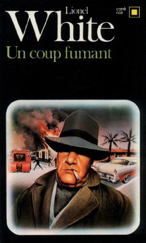 Cover for Lionel White · Coup Fumant (Carre Noir) (French Edition) (Pocketbok) [French edition] (1983)