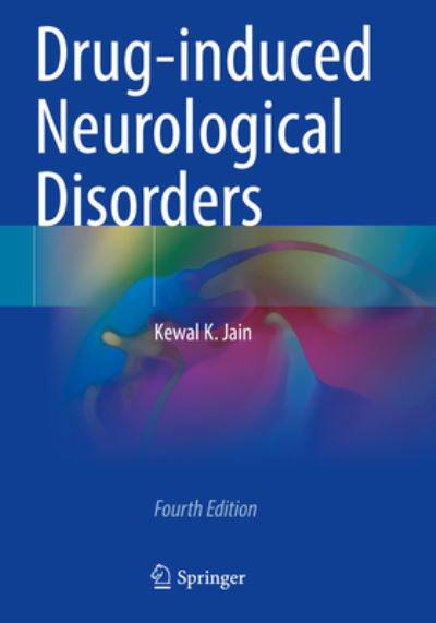 Cover for Kewal K. Jain · Drug-induced Neurological Disorders (Pocketbok) [4th ed. 2021 edition] (2022)