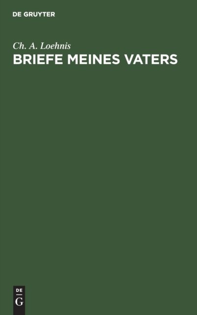 Cover for Ch A Loehnis · Briefe meines Vaters (Hardcover bog) (1901)