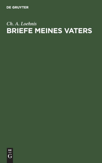 Cover for Ch A Loehnis · Briefe meines Vaters (Innbunden bok) (1901)