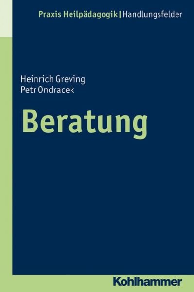 Cover for Petr Ondracek · Beratung (Praxis Heilpadagogik) (German Edition) (Taschenbuch) [German edition] (2013)