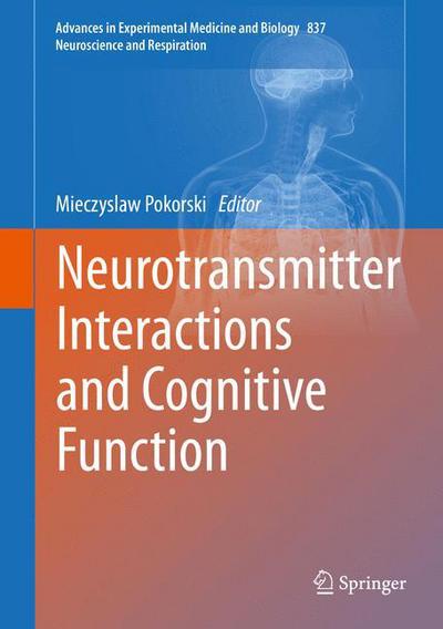 Cover for Mieczyslaw Pokorski · Neurotransmitter Interactions and Cognitive Function - Advances in Experimental Medicine and Biology (Hardcover Book) [2015 edition] (2014)