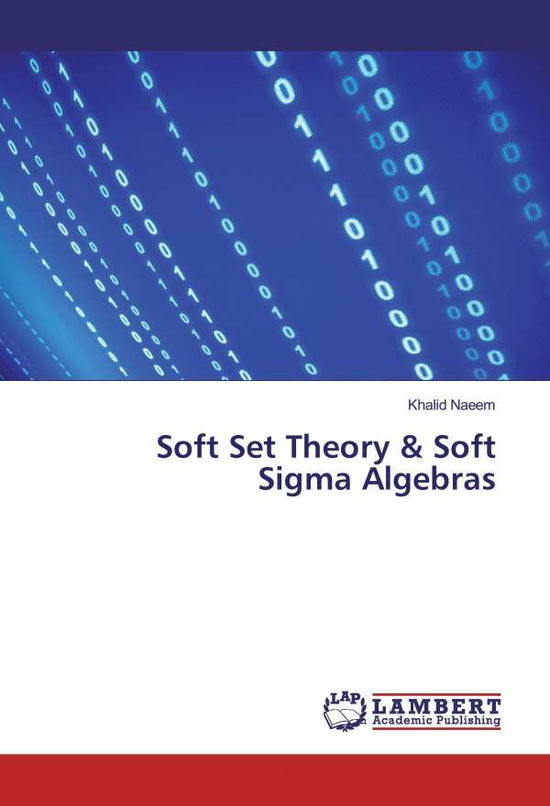 Cover for Naeem · Soft Set Theory &amp; Soft Sigma Alge (Book)