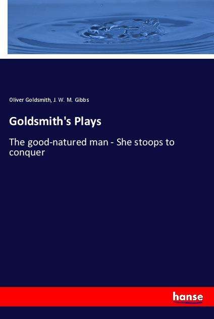 Goldsmith's Plays - Goldsmith - Książki -  - 9783348021050 - 