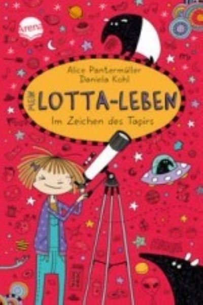 Mein Lotta-Leben/Im Zeichend des Tapirs - Alice Pantermuller - Books - Arena Verlag GmbH - 9783401605050 - November 11, 2021