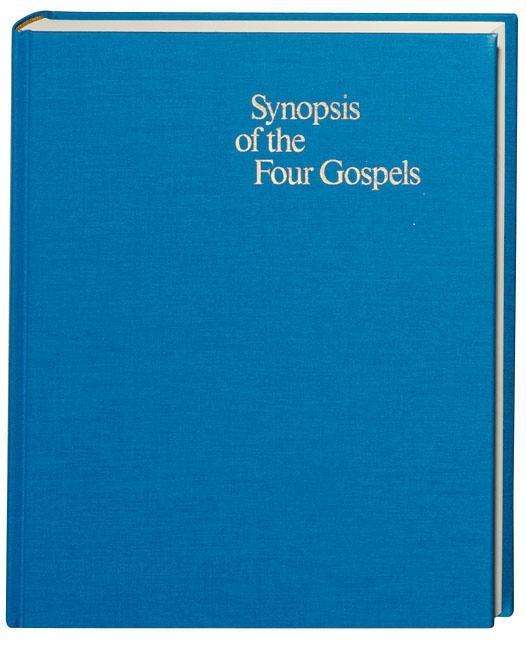 Cover for Kurt Aland · Synopsis of the Four Gospels (Inbunden Bok) [Blue] (1996)