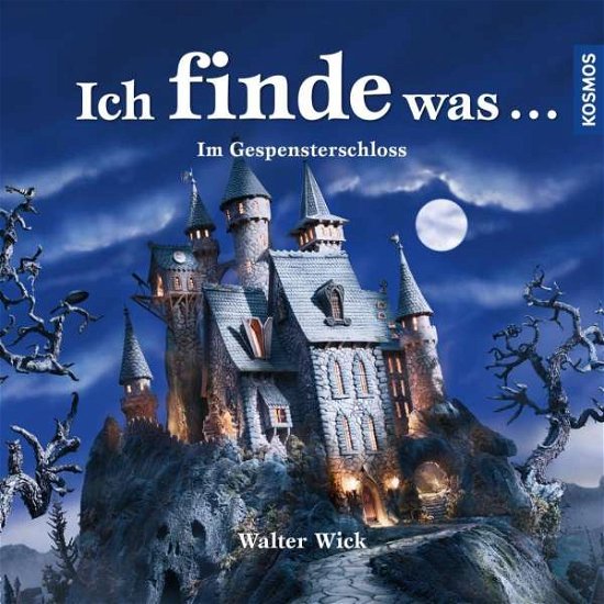 Cover for Wick · Ich finde was...Im Gespensterschlo (Book)