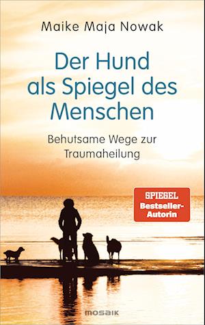 Cover for Maike Maja Nowak · Der Hund als Spiegel des Menschen (Book) (2023)