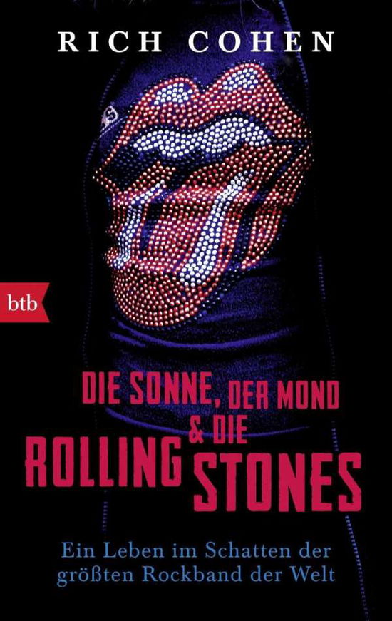 Btb.71605 Cohen.die Sonne, Der Mond & D - Rich Cohen - Books - - 9783442716050 -
