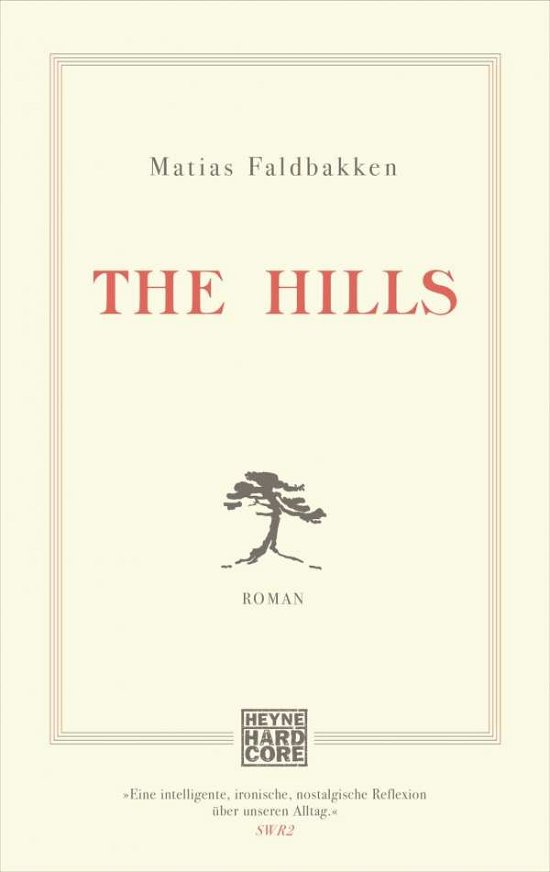 The Hills - Matias Faldbakken - Bøker - Heyne Taschenbuch - 9783453440050 - 13. april 2021