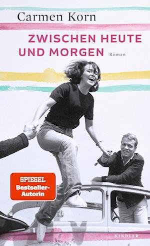 Cover for Carmen Korn · Zwischen heute und morgen (Bok) (2022)