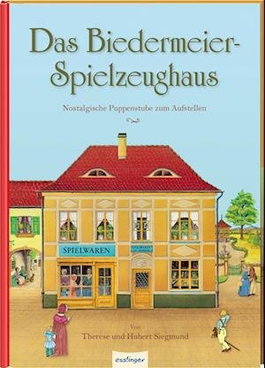 Cover for Hubert Siegmund · Das Biedermeier-Spielzeughaus (Hardcover Book) (2021)