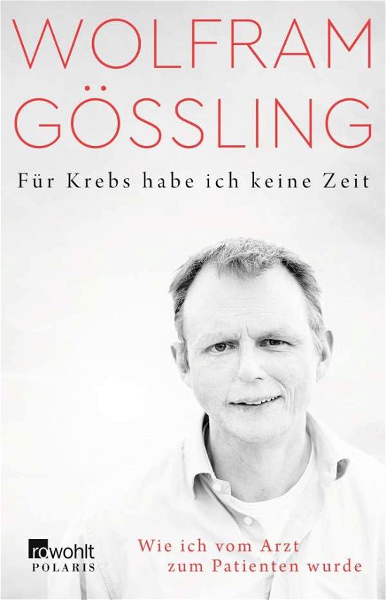 Cover for Gössling · Für Krebs habe ich keine Zeit (Bok)