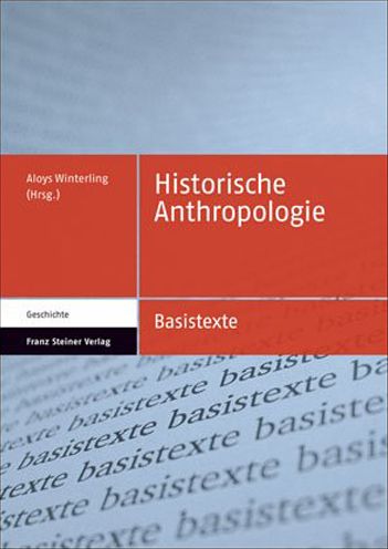 Cover for Aloys A. Winterling · Historische Anthropologie (Basistexte - Geschichte) (German Edition) (Buch) [German edition] (2006)