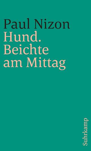 Cover for Paul Nizon · Hund. Beichte am Mittag (Book) (2024)