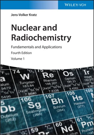 Cover for Kratz, Jens-Volker (University of Mainz, Germany) · Nuclear and Radiochemistry: Fundamentals and Applications (Hardcover bog) (2021)