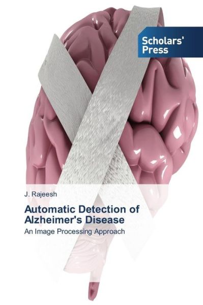 Cover for Rajeesh J · Automatic Detection of Alzheimer's Disease (Paperback Book) (2015)