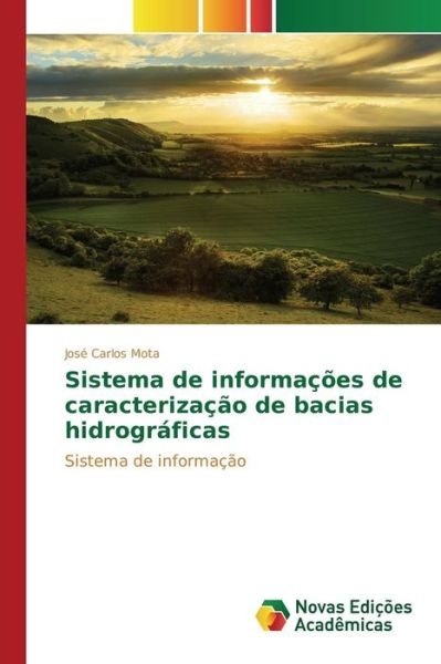 Cover for Mota Jose Carlos · Sistema De Informacoes De Caracterizacao De Bacias Hidrograficas (Paperback Book) (2015)