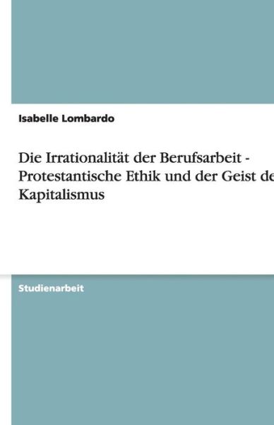 Cover for Lombardo · Die Irrationalität der Berufsa (Buch)