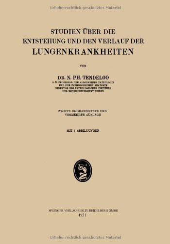 Cover for N Ph Tendeloo · Studien UEber Die Entstehung Und Den Verlauf Der Lungenkrankheiten (Pocketbok) [2nd 2. Aufl. 1931 edition] (1931)