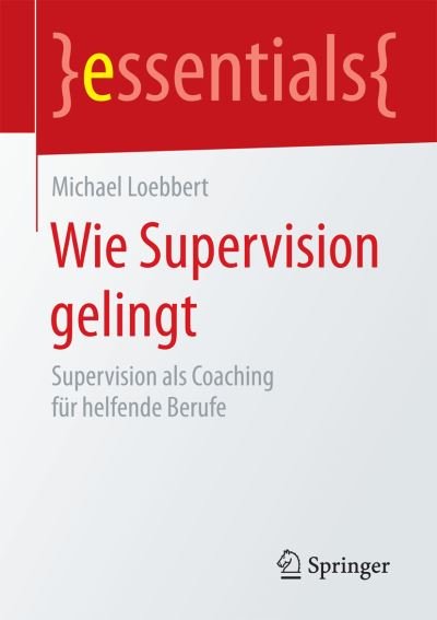 Cover for Loebbert · Wie Supervision gelingt (Buch) (2016)