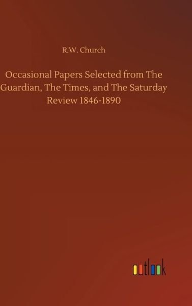 Occasional Papers Selected from - Church - Livros -  - 9783734019050 - 20 de setembro de 2018