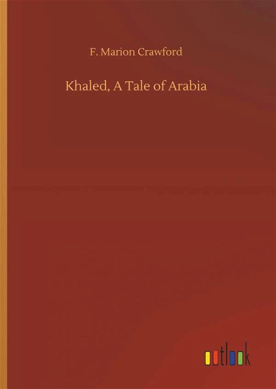 Cover for Crawford · Khaled, A Tale of Arabia (Bok) (2018)