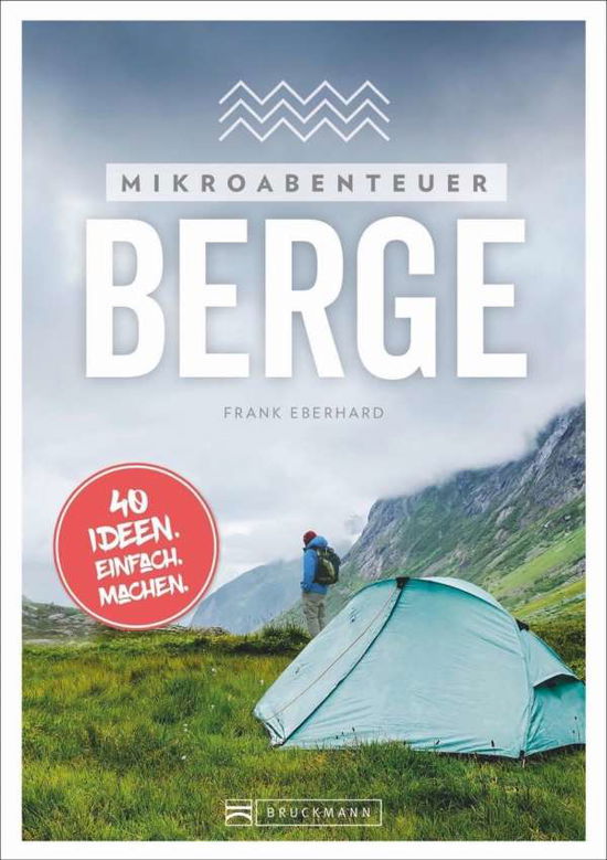 Cover for Eberhard · Mikroabenteuer Berge (Book)