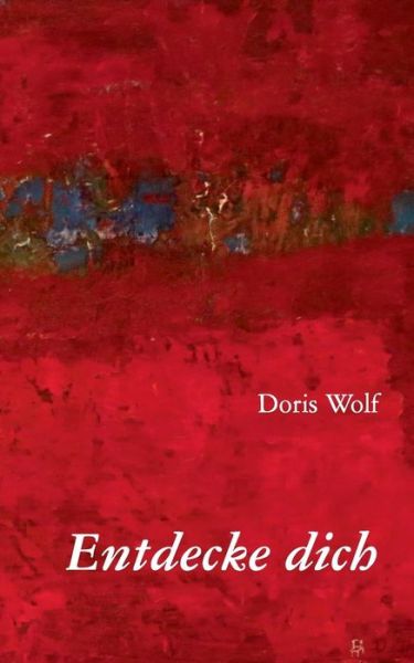 Cover for Doris Wolf · Entdecke Dich (Pocketbok) [German edition] (2014)