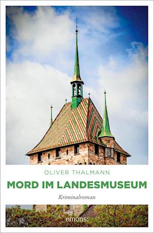 Cover for Oliver Thalmann · Mord im Landesmuseum (Book) (2024)