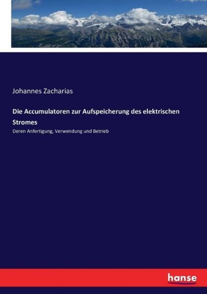 Cover for Zacharias · Die Accumulatoren zur Aufspei (Buch) (2016)