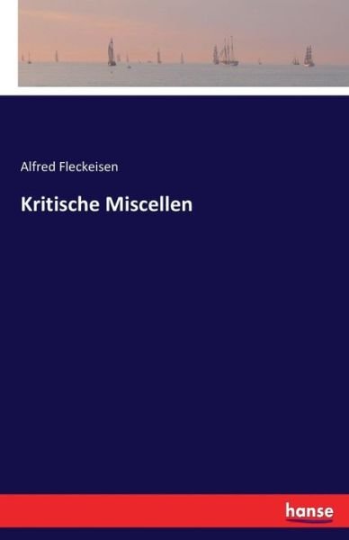Cover for Fleckeisen · Kritische Miscellen (Bog) (2017)