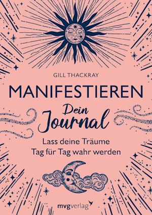 Cover for Gill Thackray · Manifestieren – Dein Journal (Book) (2024)