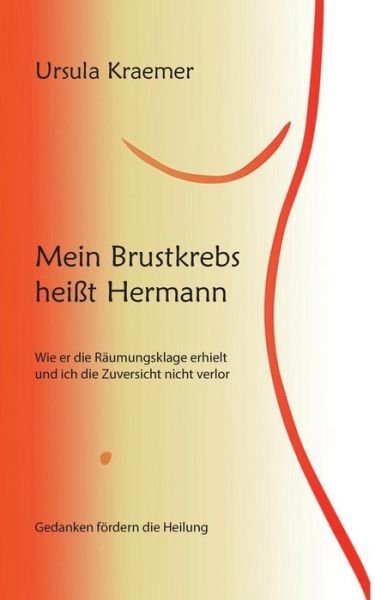 Cover for Kraemer · Mein Brustkrebs heißt Hermann (Bog) (2019)