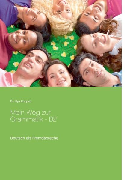 Cover for Kozyrev · Mein Weg zur Grammatik - B2 (Bok) (2019)