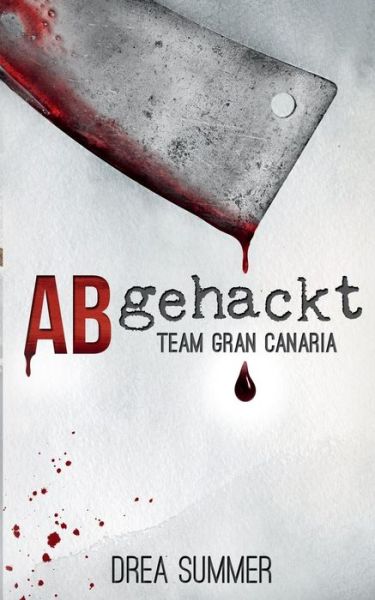 Abgehackt - Summer - Boeken -  - 9783749451050 - 17 mei 2019