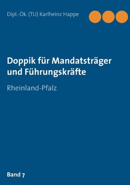 Cover for Karlheinz Happe · Doppik fur Mandatstrager und Fuhrungskrafte: Rheinland-Pfalz (Paperback Book) (2020)
