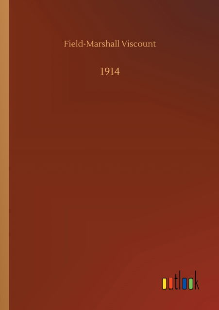 Cover for Field-Marshall Viscount · 1914 (Paperback Book) (2020)